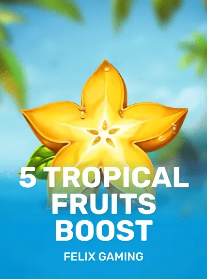 5 Tropical Fruits Boost game tile