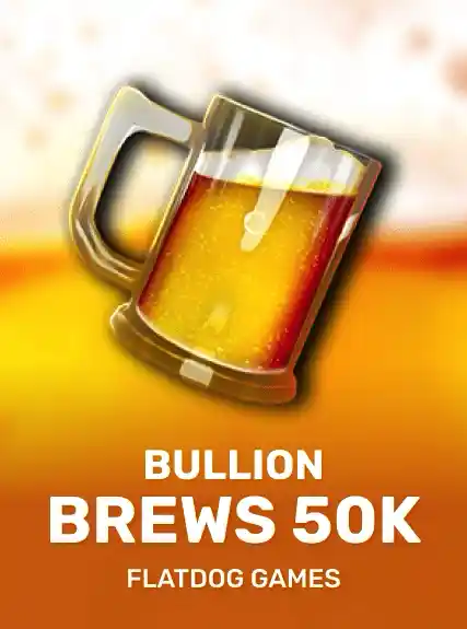 Bullion Brews 50K game tile